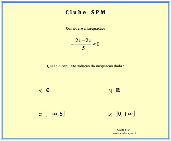 Quiz Matemático - Qual é o conjunto solução da equação? • Notícias • Clube  da SPM