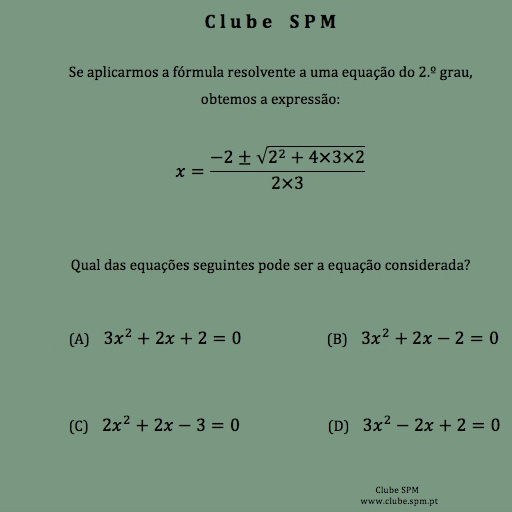 Quiz Matemático- Qual das equações seguintes pode ser a equação  considerada? • Notícias • Clube da SPM